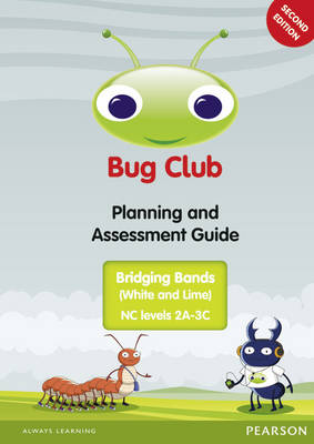 Bug Club Bridging Bands Planning and Assessment Guide 2013 - BUG CLUB (Spiral bound)