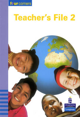 Four Corners Teacher File 2: Years 3-4 - Four Corners (Spiral bound)