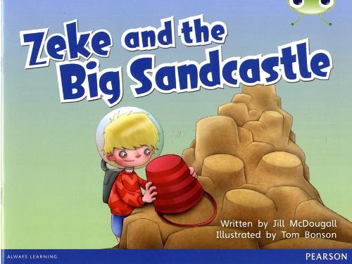Bug Club Blue B (KS1) Zeke and the Big Sandcastle - BUG CLUB (Paperback)
