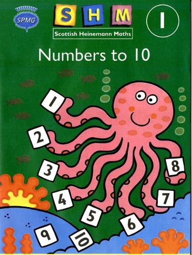 Scottish Heinemann Maths 1, Number to 10 Activity Book (single) - SCOTTISH HEINEMANN MATHS (Paperback)