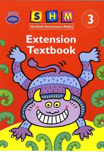 Scottish Heinemann Maths 3: Extension Textbook - SCOTTISH HEINEMANN MATHS (Paperback)