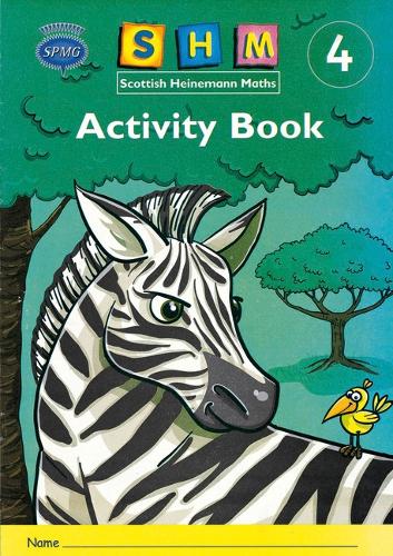 Scottish Heinemann Maths 4: Activity Book 16PK - SCOTTISH HEINEMANN MATHS