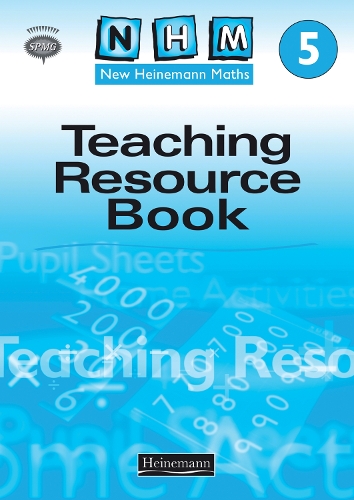 New Heinemann Maths Yr5: Teachers Resource Book - NEW HEINEMANN MATHS (Spiral bound)