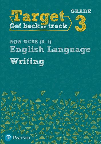 Target Grade 3 Writing AQA GCSE (9-1) English Language Workbook: Target Grade 3 Writing AQA GCSE (9-1) English Language Workbook - Intervention English (Paperback)