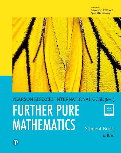 Edexcel International GCSE (9-1) Further Pure Mathematics Student Book - Edexcel International GCSE