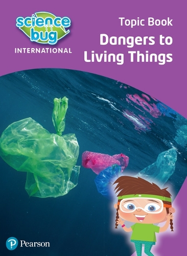 Science Bug: Dangers to living things Topic Book - Science Bug (Paperback)