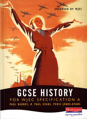 A GCSE History for WJEC Specification - WJEC GCSE History (COMET) (Paperback)