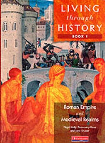 Living Through History: Core Book 1 - Living Through History (Paperback)