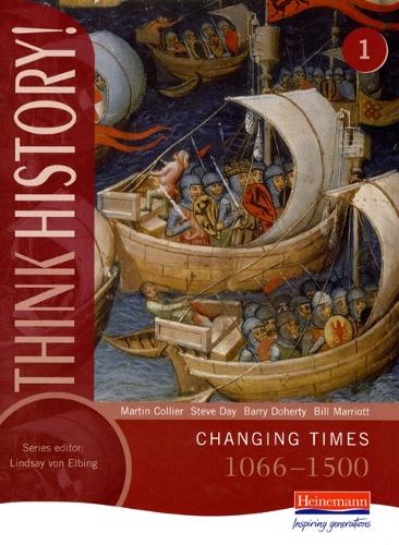 Think History: Changing Times 1066-1500 Core Pupil Book 1 - Think History (Paperback)