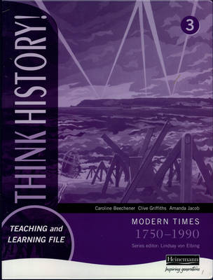 Think History: Modern Times 1750-1990 Foundation Pupil Book 3 - Think History! (Paperback)