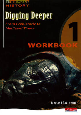 Digging Deeper 1: From Prehistory to Medieval Times Workbook - Digging Deeper for The Netherlands (Paperback)