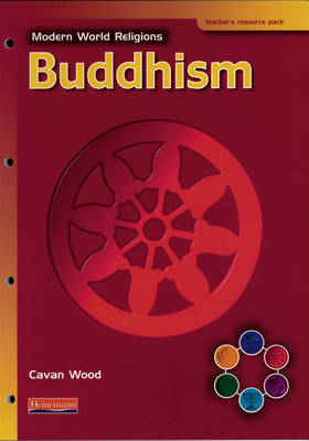 Modern World Religions: Buddhism Teacher Resource Pack - Modern World Religions