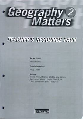 Geography Matters 2 Teacher's Resource Pack - Geography Matters