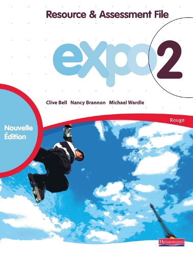 Expo 2 Rouge Resource and Assessment File New Edition - Expo