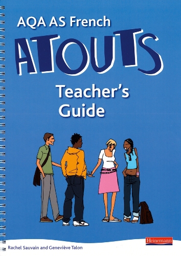 Atouts: AQA AS French Teacher's Guide and CDROM - AQA Atouts