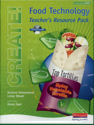 Create! Food Technology Teacher's Resource Pack and CD-ROM - Create! Food Technology