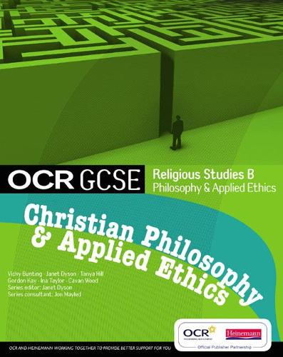 OCR GCSE Religious Studies B: Christian Philosophy & Applied Ethics ...