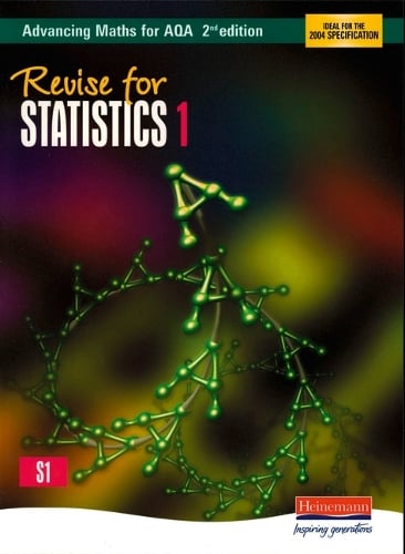 Revise for Advancing Maths for AQA 2nd edition Statistics 1 - AQA Advancing Maths (Paperback)