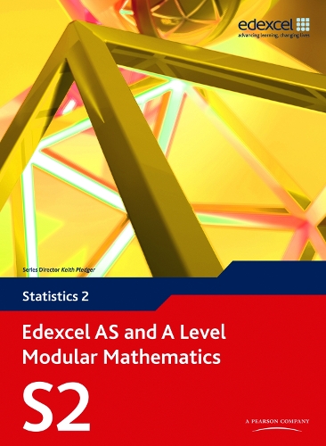 Edexcel AS and A Level Modular Mathematics Statistics 2 S2 - Edexcel GCE Modular Maths