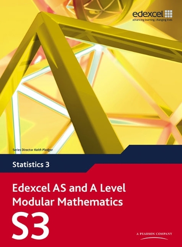 Edexcel AS and A Level Modular Mathematics Statistics 3 S3 - Edexcel GCE Modular Maths