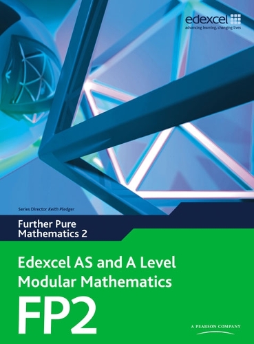 Edexcel AS and A Level Modular Mathematics Further Pure Mathematics 2 FP2 - Edexcel GCE Modular Maths