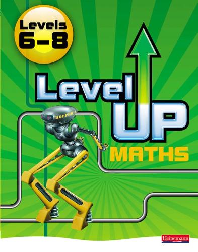 Level Up Maths: Pupil Book (Level 6-8) - Level Up Maths (Paperback)