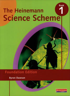 Hein Science Scheme: Foundation Edition Book 1 - Heinemann Science Scheme (Paperback)