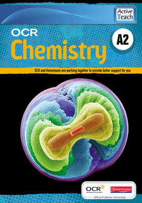 OCR A Level Chemistry A: A2 ActiveTeach CDROM - OCR GCE Chemistry A (CD-ROM)