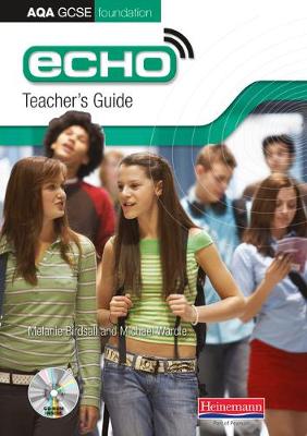 Echo AQA GCSE German Foundation Teacher's Guide - AQA Echo GCSE German