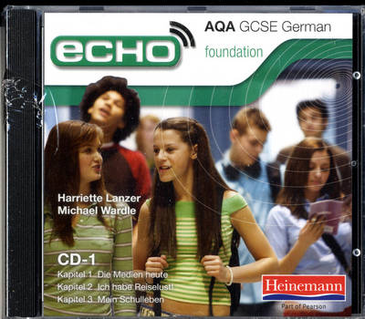 Echo AQA GCSE German Foundation Audio CD Pack - AQA Echo GCSE German (CD-Audio)