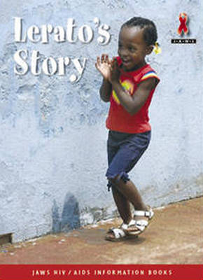 Lerato's Story - Junior African Writers: HIV/AIDS Readers (Paperback)