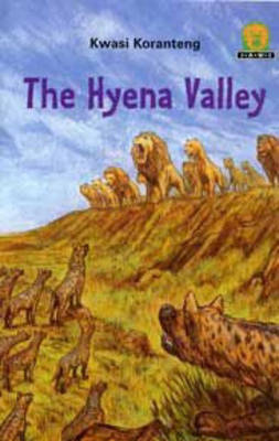 The Hyena Valley - Junior African Writers: Level 2 (Paperback)