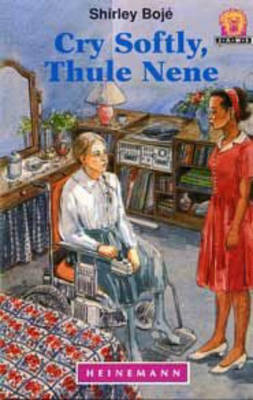 Cry Softly Thule Nene Junior African Writers Level 5 Paperback