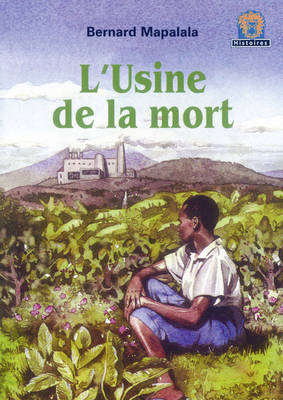 L'Usine De La Mort JAWS Level 3 French Translations - Junior African Writers: French Translations (Paperback)