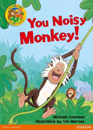 Jamboree Storytime Level B: You Noisy Monkey Little Book by Michael ...