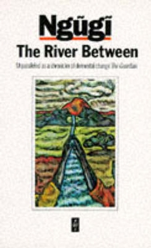 The River Between - Heinemann African Writers Series (Paperback)