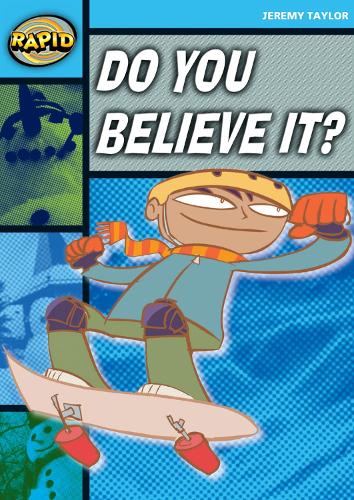 Rapid Stage 2 Set A: Do You Believe It? (Series 1) - RAPID SERIES 1 (Paperback)