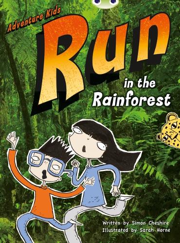 BC Turquoise A/1A Adventure Kids: Run in the Rainforest - BUG CLUB (Paperback)