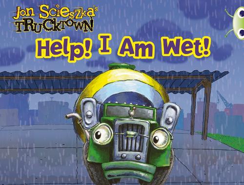 Trucktown: Help! I am Wet!: BC Pink A Trucktown: Help! I Am Wet! Pink A - BUG CLUB (Paperback)