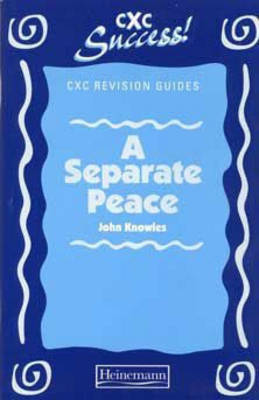 CXC Student Guide: "A Separate Peace" - CXC student guides (Paperback)