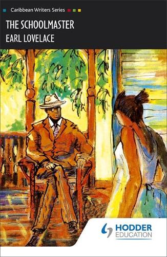 The Schoolmaster (Caribbean Writers Series) (Paperback)