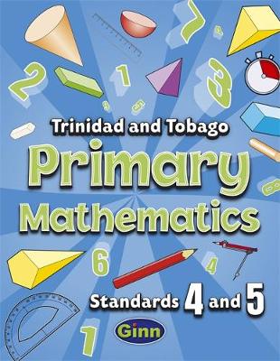 Primary Mathematics for Trinidad and Tobago Pupil Book 4 and 5 (Paperback)