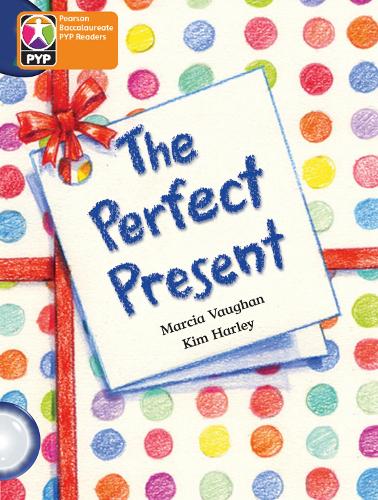 PYP L6 Perfect Present 6PK - Pearson Baccalaureate PrimaryYears Programme