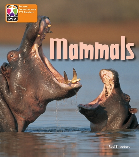 PYP L6 Mammals 6PK - Pearson Baccalaureate PrimaryYears Programme
