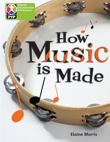 PYP L4 How Music is Made 6PK - Pearson Baccalaureate PrimaryYears Programme
