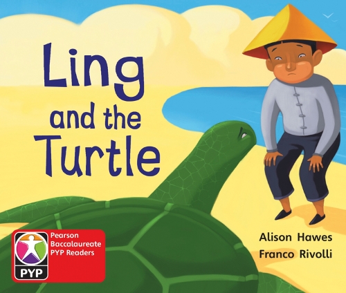 Primary Years Programme Level 1 Ling and Turtle 6Pack - Pearson Baccalaureate PrimaryYears Programme
