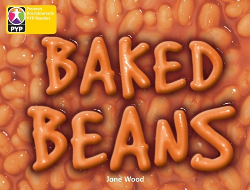 PYP L3 Baked Beans single - Pearson Baccalaureate PrimaryYears Programme (Paperback)