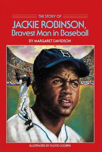 The Story of Jackie Robinson: Bravest Man in Baseball - Dell Yearling Biography (Paperback)