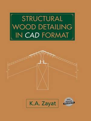 Structural Wood Detailing in CAD Format (Hardback)