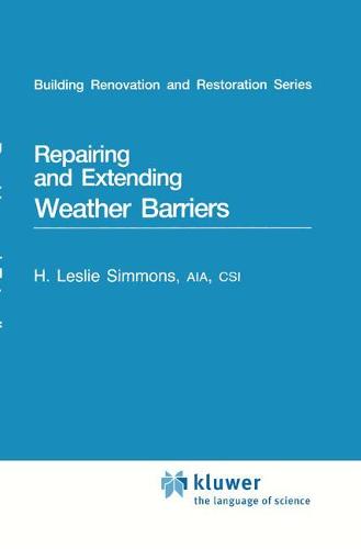 Repairing And Extending Weather Barriers (Hardback)